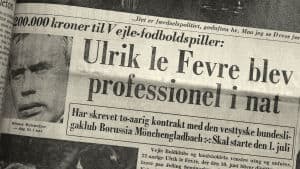 Sidst i 1960'erne var Ulrik le Fevre et af de største navne i VB og dermed i dansk foldbold. Så det var naturligvis forsidestof på Vejle Amts Folkeblad, da han for 50 år siden blev den første af en lang række danske professionelle fodboldspillere i den tyske klub Borussia Mönchengladbach. Affotografering: Leif Baun