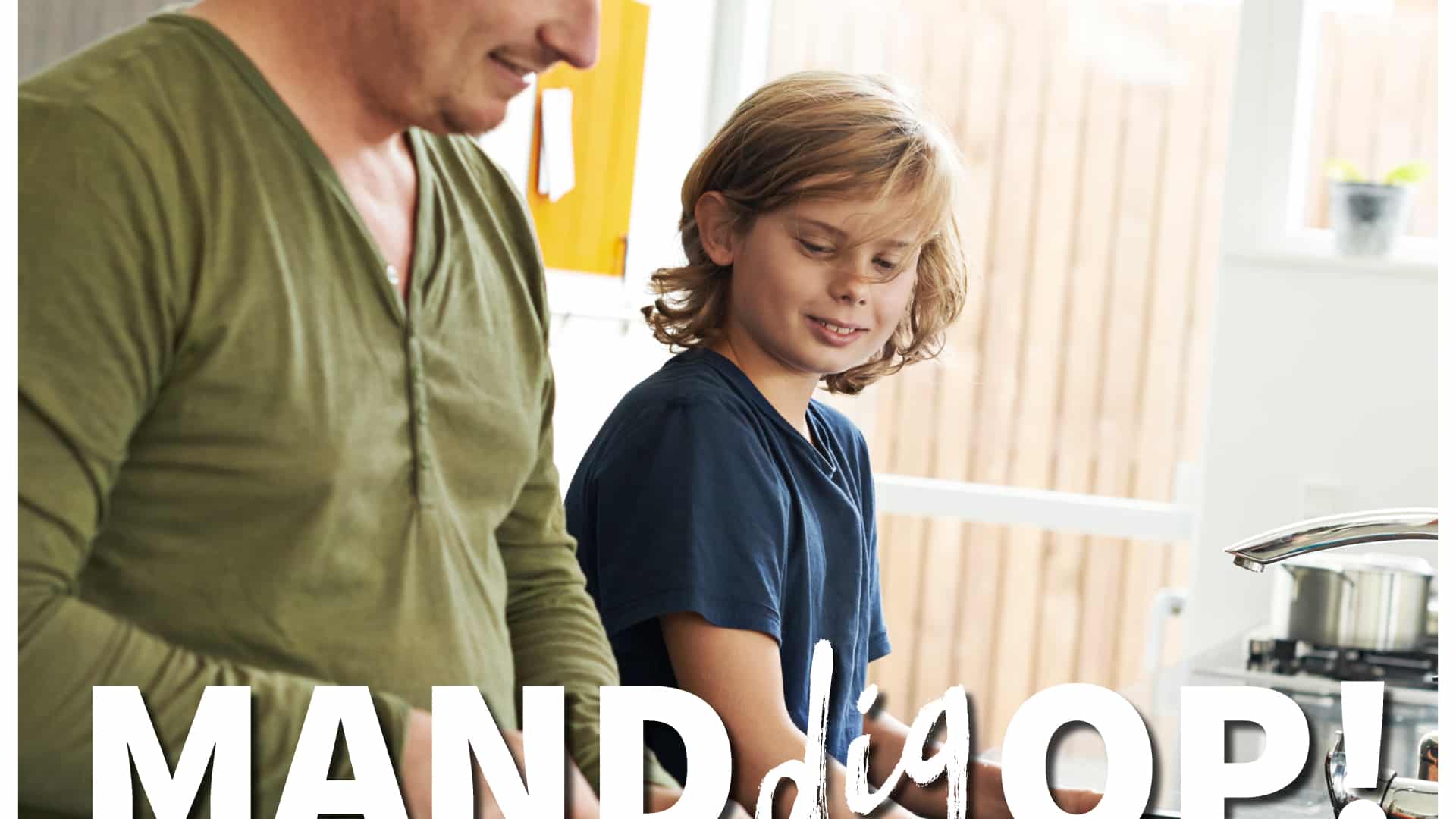 Dig Mand Mand dig op! Bliv voksenven | ugeavisen.dk